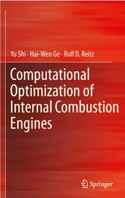 'Computational Optimization of Internal Combustion Engines (Shi, Yu, Ge, Hai-Wen, Reitz, Rolf D.)
